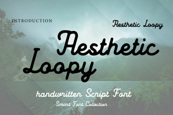 Aesthetic Loopy: The Font That Brings Handmade Magic to Life