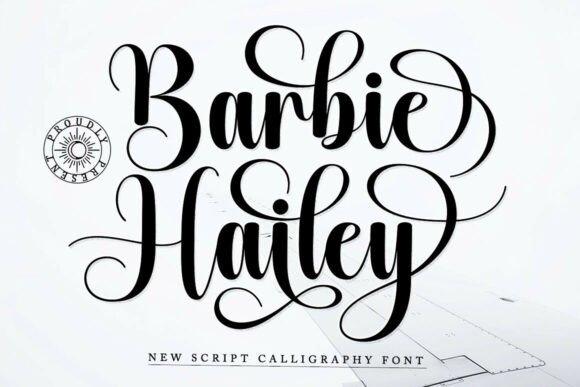 Barbie Hailey: The Font That Elevates Your Brand
