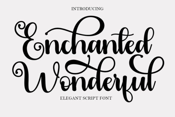 Enchanted Wonderful: A Script Font That Breathes Life Into Your Creations