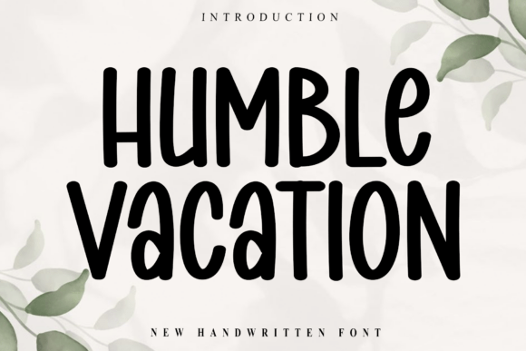 Humble Vacation Font: A Timeless Script for Handmade Creators
