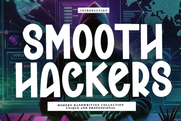 Smooth Hackers: A Script Font for Digital Design