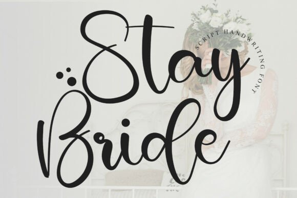 Stay Bride: A Script Font That Elevates Every Craft Project